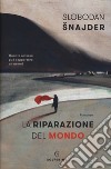 La riparazione del mondo libro