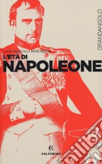 L'età di Napoleone libro