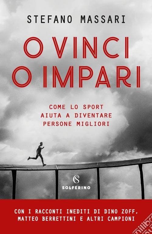 O vinci o impari. Come lo sport aiuta a diventare persone migliori