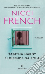 Tabitha Hardy si difende da sola libro