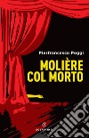 Moliere col morto libro