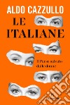 Le italiane. Il Paese salvato dalle donne libro