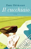 Il cucchiaio libro