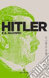 Hitler e il nazismo libro di Goisis Giuseppe