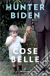 Cose belle libro