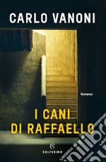 I cani di Raffaello libro