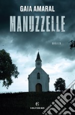 Manuzzelle libro