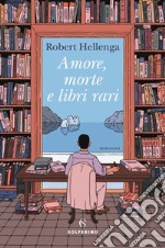 Amore, morte e libri rari