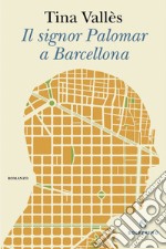 Il signor Palomar a Barcellona libro