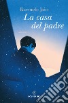 La casa del padre libro