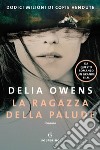 La ragazza della palude libro di Owens Delia