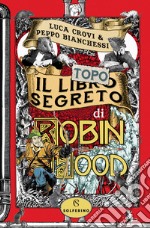 Il libro segreto di Robin Hood libro