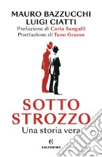 Sotto strozzo. Una storia vera libro