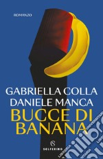 Bucce di banana libro