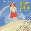 Arriva Lucilla! Una luce nel buio. Ediz. a colori libro