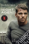 The night agent libro di Quirk Matthew