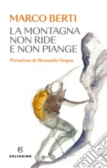 La montagna non ride e non piange