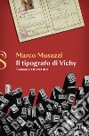 Il tipografo di Vichy libro