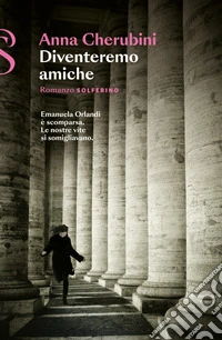 Diventeremo amiche