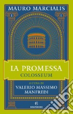 La promessa. Colosseum. Vol. 1 libro