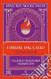 Fiamme dal cielo. Colosseum. Vol. 3 libro di Marcialis Mauro Manfredi V. M. (cur.)
