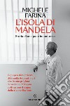 L'isola di Mandela. Storia di una pace incompresa libro
