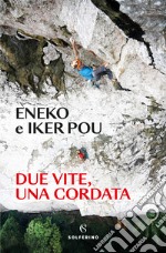 Due vite, una cordata libro