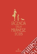 L'agenda della milanese 2025