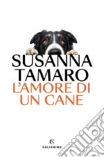 L'amore di un cane libro