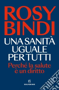 Una sanità uguale per tutti libro