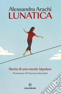 Lunatica. Nuova ediz.
