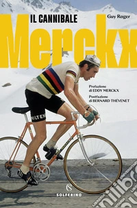 Merckx. Il cannibale