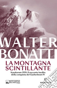 La montagna scintillante. Nuova ediz. libro