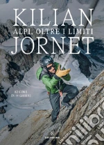 Alpi, oltre i limiti libro usato