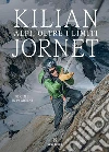 Alpi, oltre i limiti