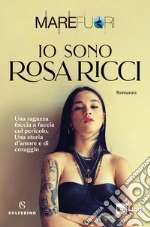Mare Fuori. Io sono Rosa Ricci libro usato