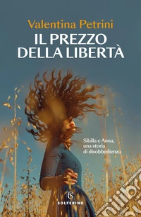 Il prezzo della libertà libro