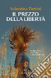 Il prezzo della libert�
