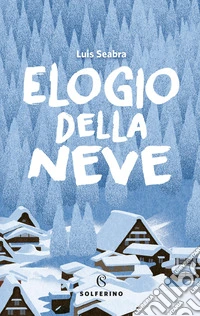 Elogio della neve libro