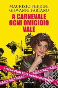 A carnevale ogni omicidio vale libro