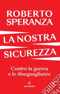 La nostra sicurezza