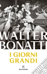 I giorni grandi. Nuova ediz.