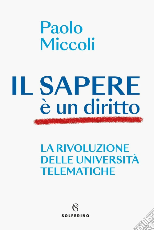 Il sapere è un diritto. La rivoluzione delle università telematiche