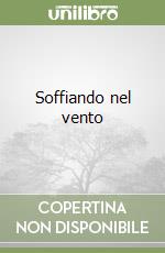 Soffiando nel vento libro