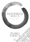 Suspended souls piano sheets libro