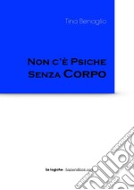 Non c'è psiche senza corpo libro