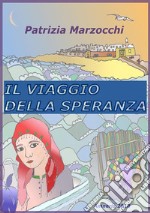 Il viaggio della speranza libro