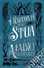 I racconti della Stua libro