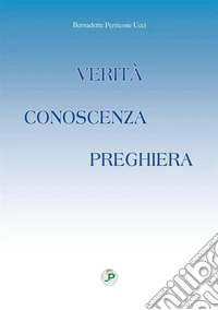 Verità conoscenza preghiera libro