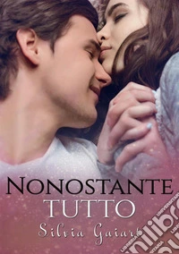 Nonostante tutto libro
